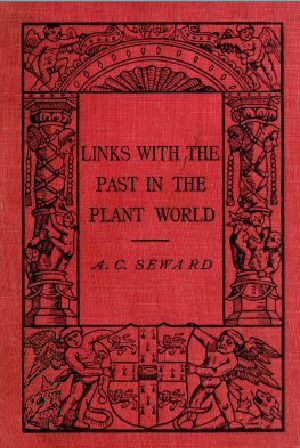 [Gutenberg 62521] • Links With the Past in the Plant World